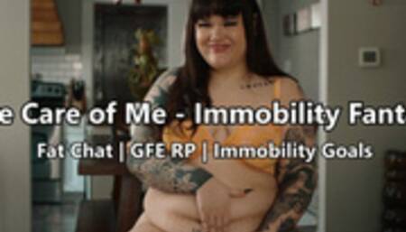 Take Care of Me! - Immobility Fantasy