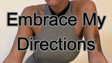 Embrace My Direction