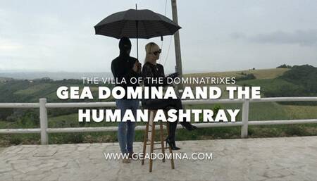 GEA DOMINA - GEA DOMINA AND THE HUMAN ASHTRAY