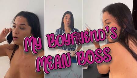 My Boyfriend's MEAN BOSS
