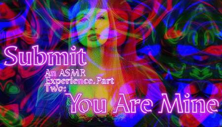Beta Submit Part 2: You Are Mine ASMR WMD