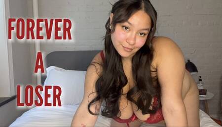 Forever A Loser