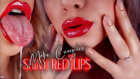 Make Cummies For Shiny Red Lips