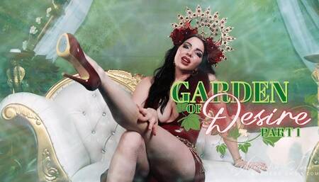 Garden of Desire - Part 1