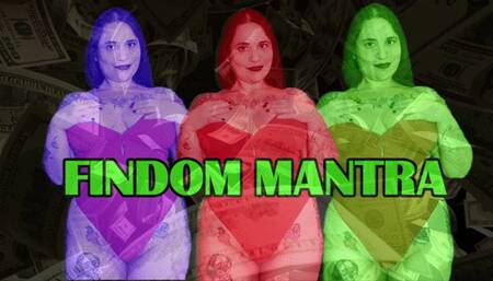 FINDOM MANTRA