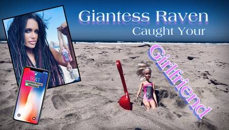 GIANTESS RAVEN CAUGHT YOUR GIRLFRIEND