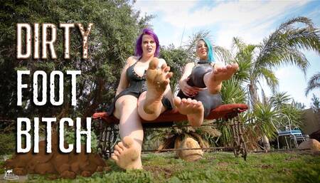 Dirty Foot Bitch