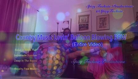 Country Music Lovin, Balloon Blowing BBW, SD 720 mp4