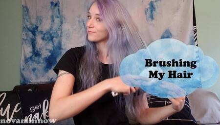 Brushing My Hair