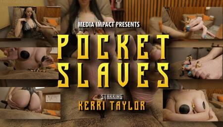 Pocket Slaves
