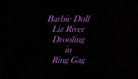 Barbie Doll Liz River Drooling in Ring Gag