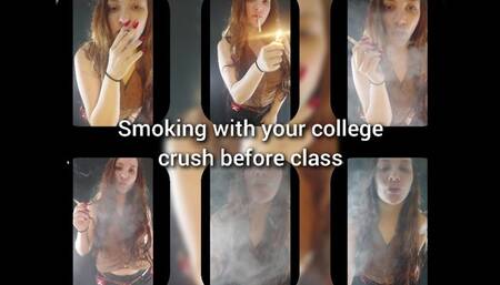Smoking with your college crush before class