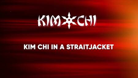 Kim Chi in a Straight Jacket