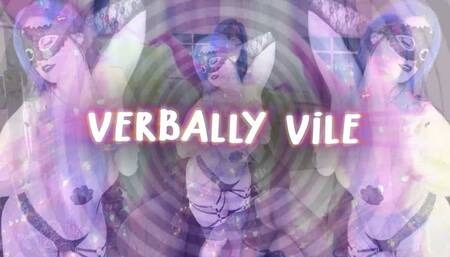 Verbally Vile