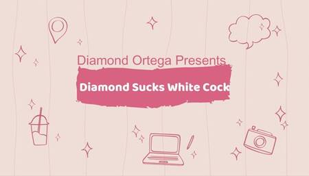 Diamond Sucks White Cock