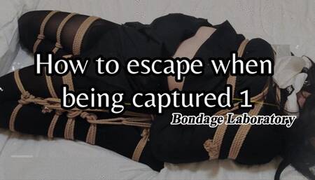 How to escape when being captured 1