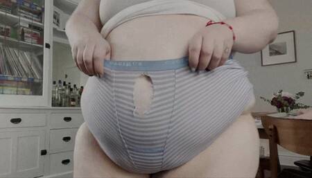 My fat belly tore my underwear! FULLY NUDE