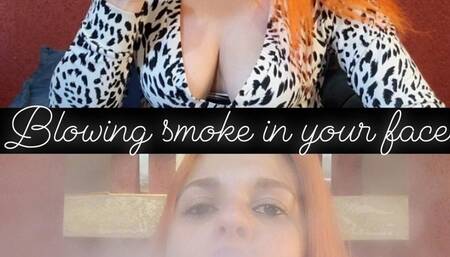 Leti blows smoke in your face - deep puffs!