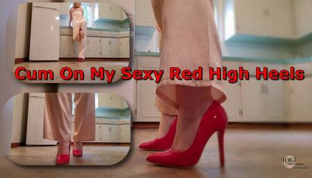 Cum on my sexy red heels