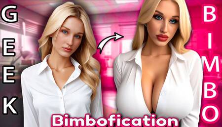 Bimbofication Transformation From Geek Girl to Nympho Office Bimbo
