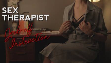 Sex Therapy: Jerk Off Instructions
