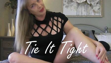 TIE IT TIGHT mov