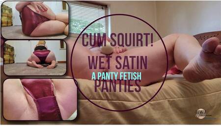 Cum Squirt Wet Satin Panties Worship