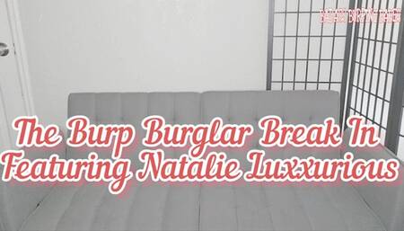 The Burp Burglar Break-in bondage + mask fetish featuring Natalie Luxx