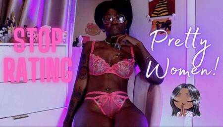Stop Rating Pretty Women!