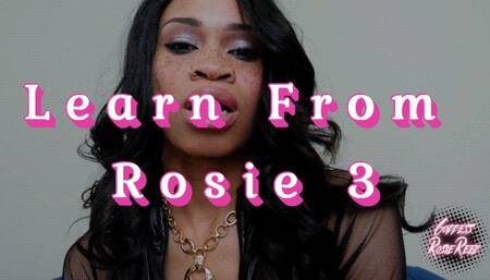 Learn From Rosie 3- Sensual Dominatrix Goddess Rosie Reed Slave Training For Beta Males- Female Supremacy Training- 1080p HD