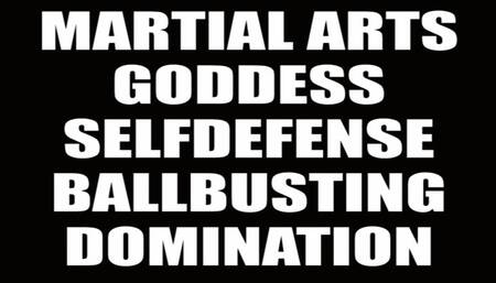 Martial Arts Goddess selfdefense ballbusting domination