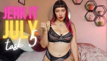 Jerk It July: Task 5