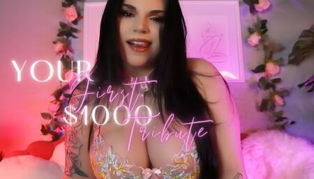 Your First $1000 Tribute