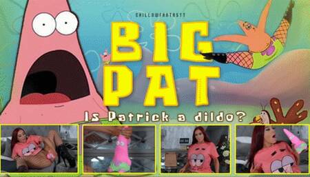 Is Patrick a Dildo?