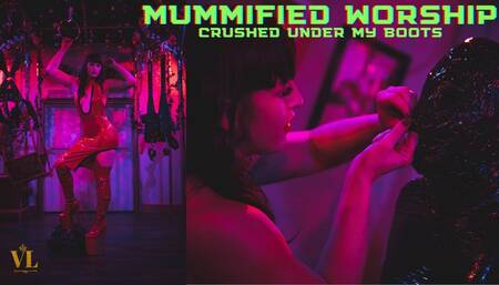 MUMMIFIED WORSHIP- CRUSHED UNDER MY BOOTS