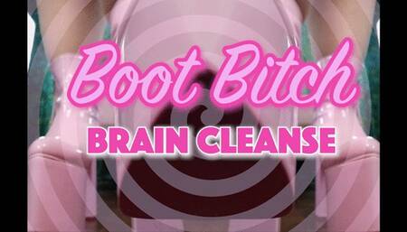 Boot Bitch Brain Cleanse