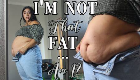 Your Girlfiend Is In Denial of Her Weight Gain