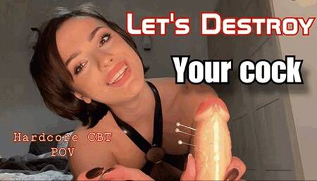 Lets Destroy your cock - Extreme CBT POV