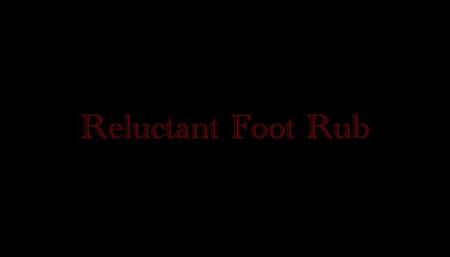 Reluctant Foot Rub