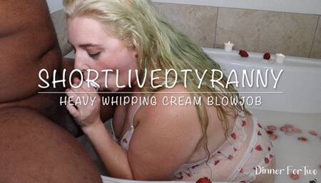 ShortLivedTyranny Heavy Whipping Cream Blowjob