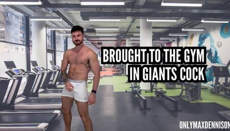 Giant slave Brought the gym in giants cock