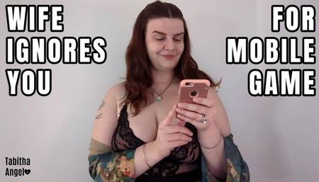 Wife Ignores You for Mobile Game WMV