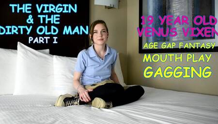 Virgin & the Dirty Old Man Part 1 gagging 19 year old dirty talker Venus Vixen with gloved finger GAG