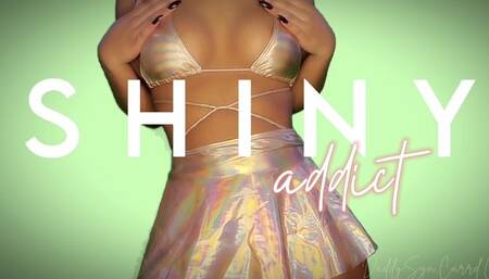Shiny Addict