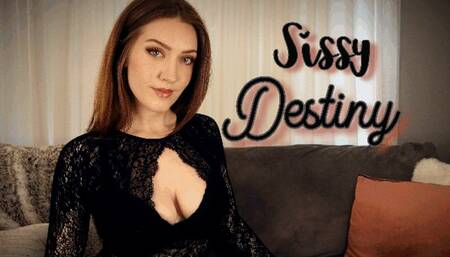 Sissy Destiny