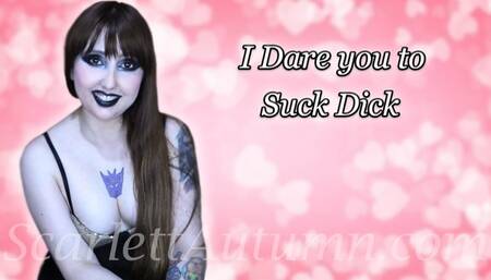 I Dare you to Suck Dick - MP4 HD 1080p