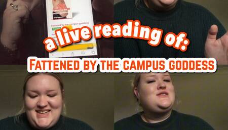 Fattened By The Campus Goddess: A Reading