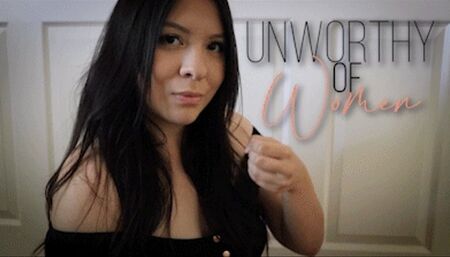 Unworthy Of Women