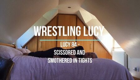 Lucy 84 - Scissored and Smothered in Tights