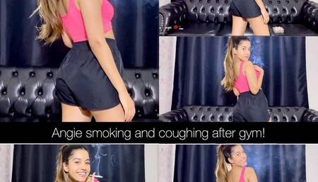 Angie smoking and coughing after gym!